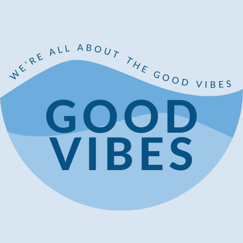 GOOD VIBES